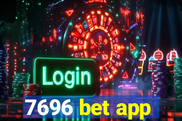 7696 bet app